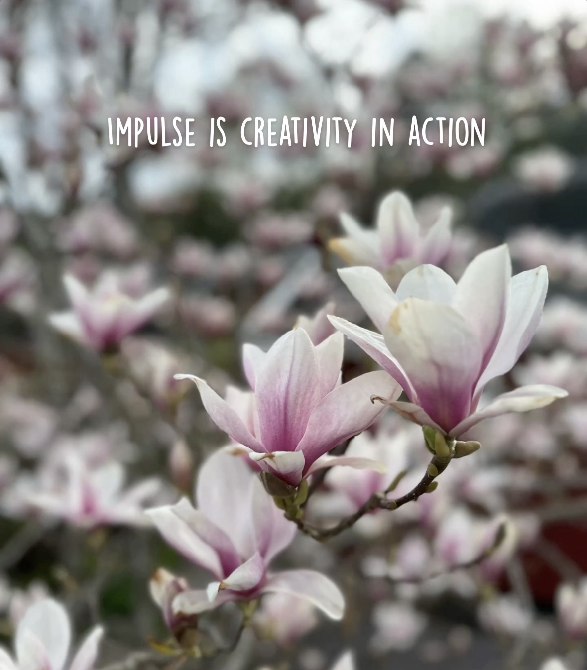 Impulse Is Creativity in Action